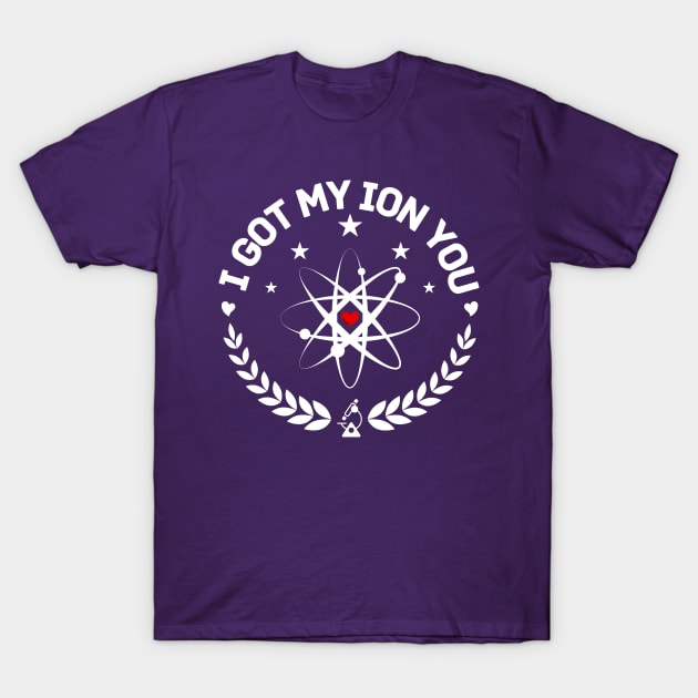 Science - I got my ion you T-Shirt by JunThara